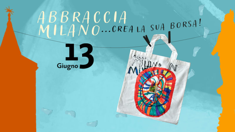 Abbraccia Milano… crea la sua borsa!